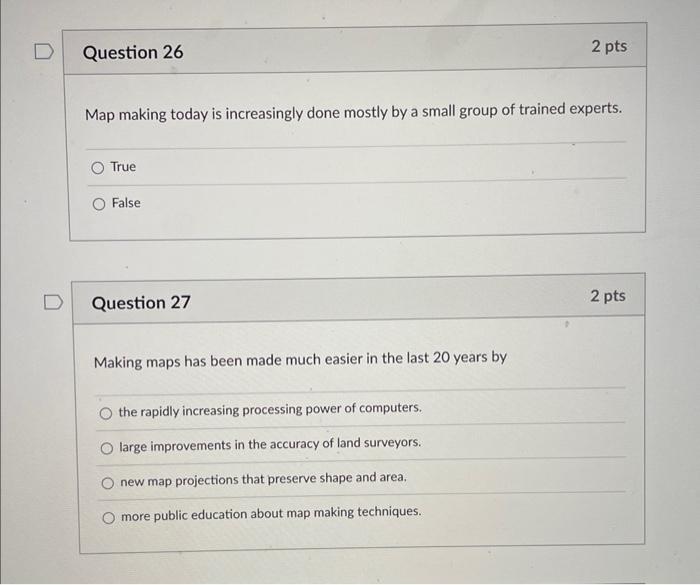 Map making today is increasingly done mostly by a | Chegg.com