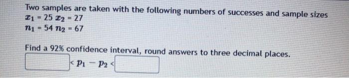 Solved Two samples are taken with the following numbers of | Chegg.com