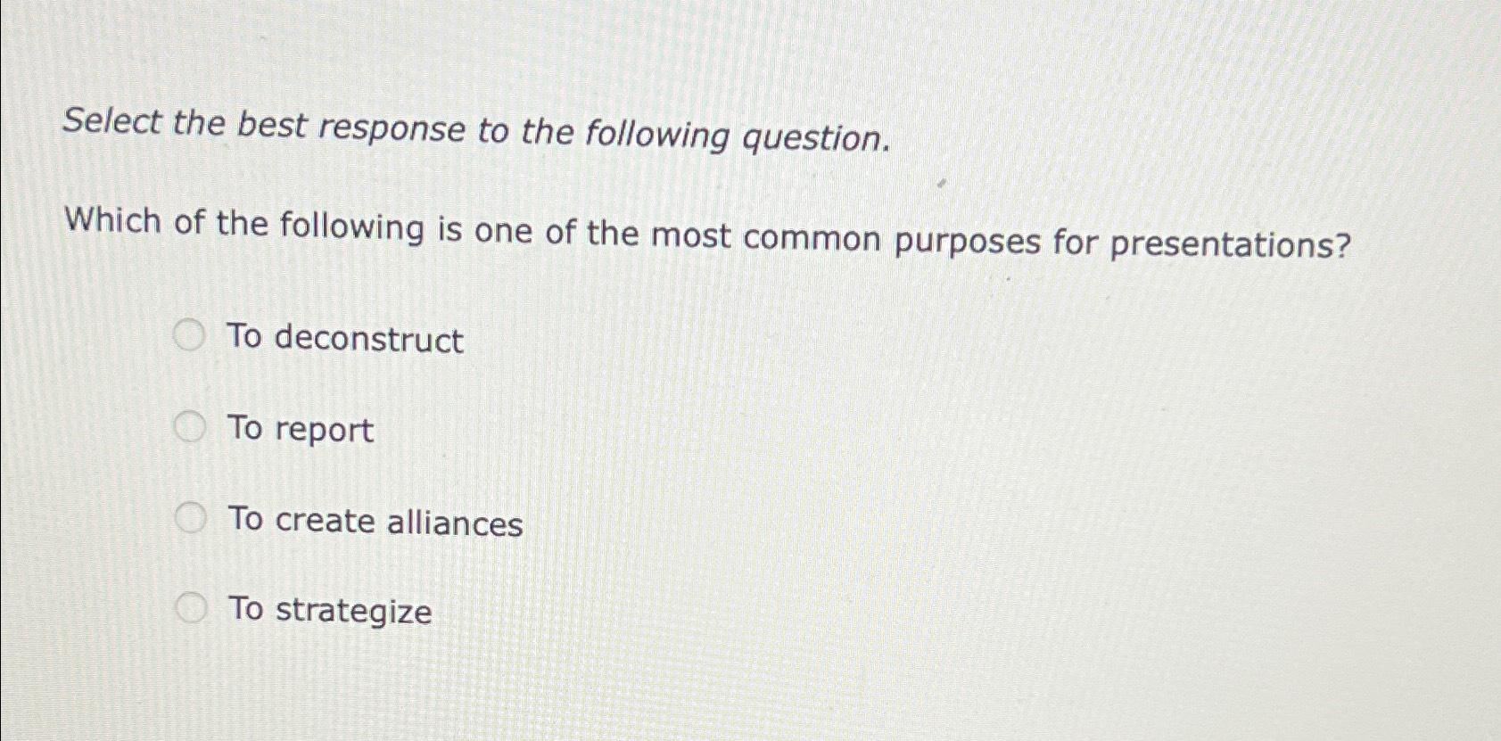 Solved Select the best response to the following | Chegg.com