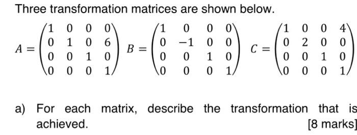 Solved Three transformation matrices are shown below. | Chegg.com