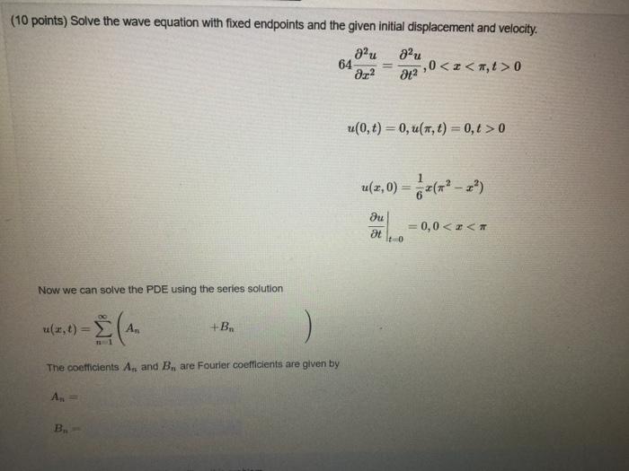 Solved (10 points) Solve the wave equation with fixed | Chegg.com