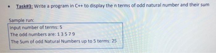 Solved Task#3: Write a program in C++ to display the n terms | Chegg.com