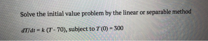 Solved Solve the initial value problem by the linear or | Chegg.com