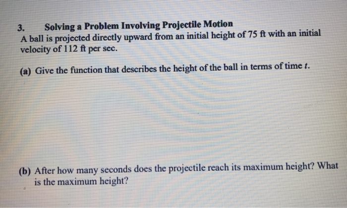 Solved 3. Solving a Problem Involving Projectile Motion A | Chegg.com