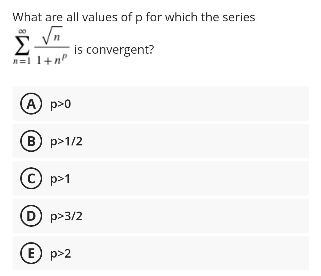 Solved What are all values of p for which the series is | Chegg.com