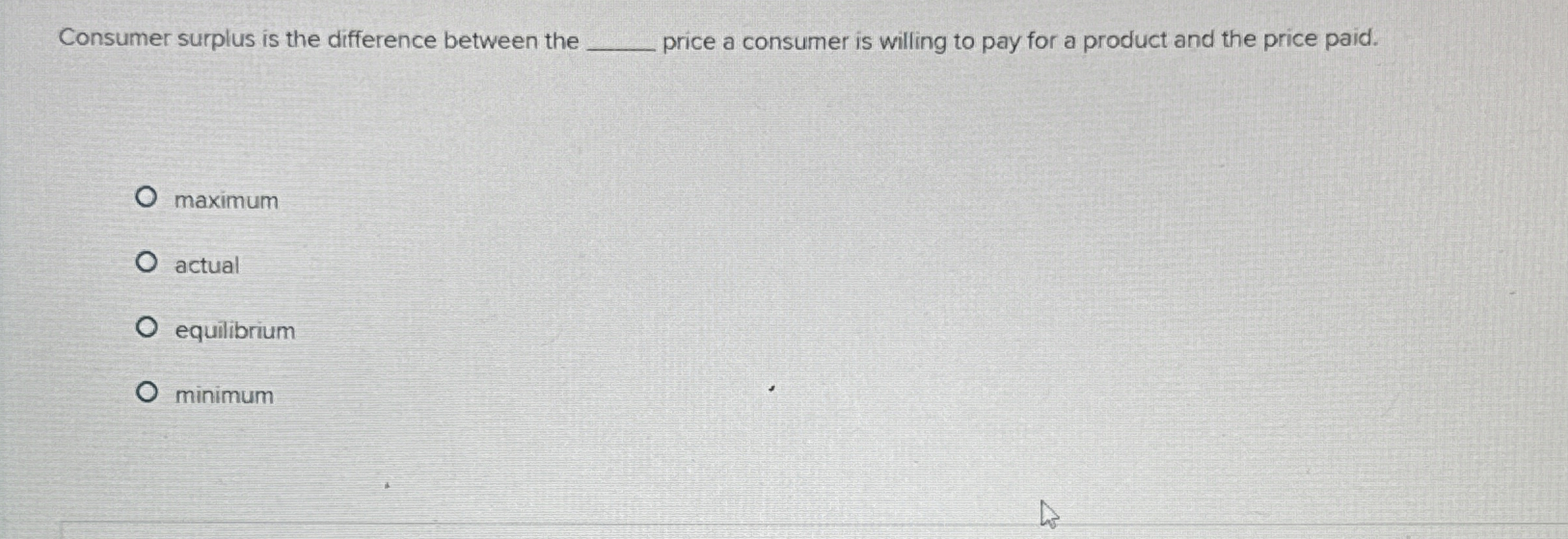 Solved Consumer surplus is the difference between the price | Chegg.com