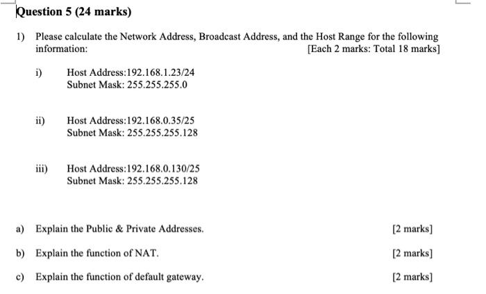 Solved 1 Please Calculate The Network Address Broadcast