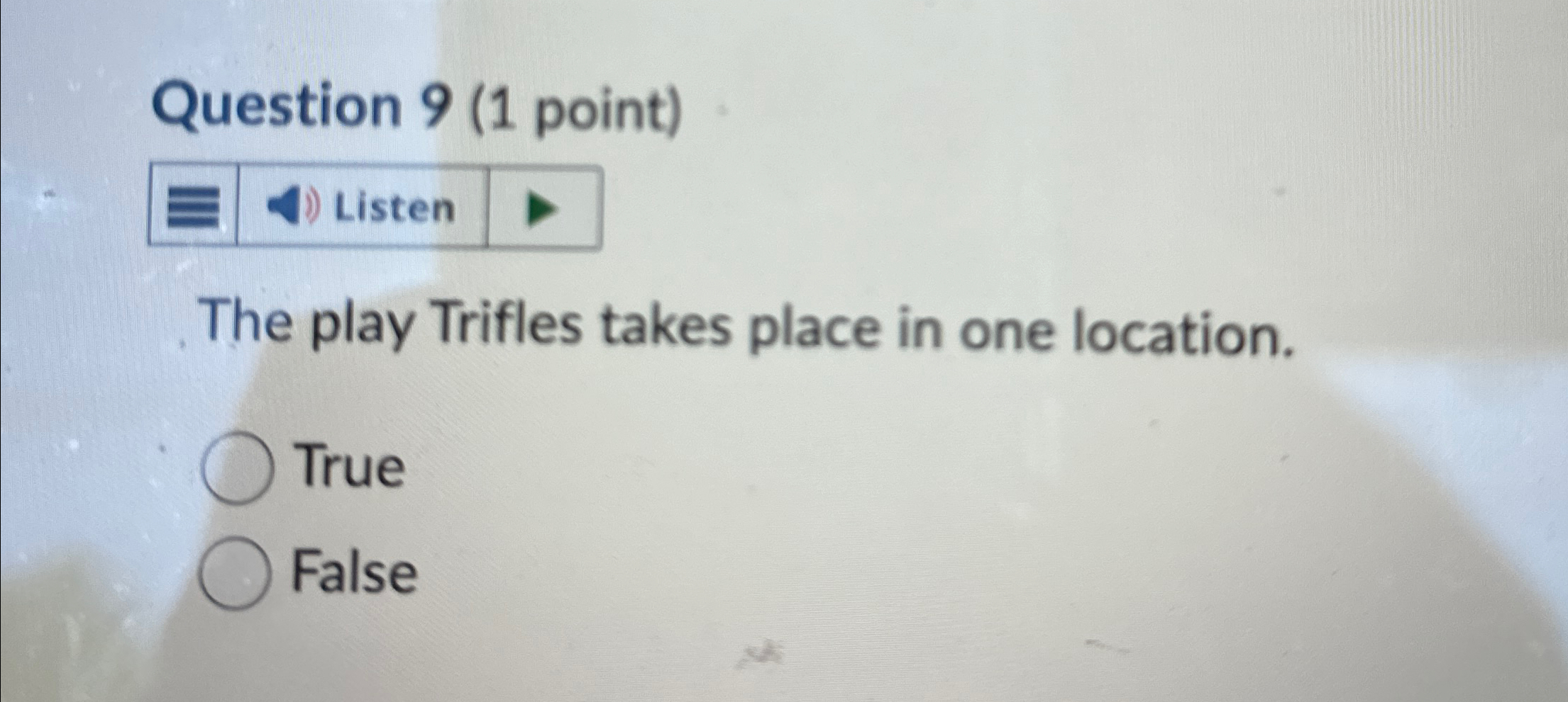 Solved Question 9 (1 ﻿point)The play Trifles takes place in | Chegg.com