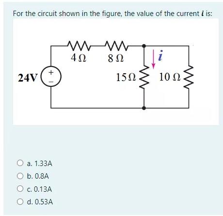 Solved For the circuit shown in the figure, the value of the | Chegg.com