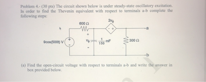 Solved Problem 4.- (30 pts) The circuit shown below is under | Chegg.com