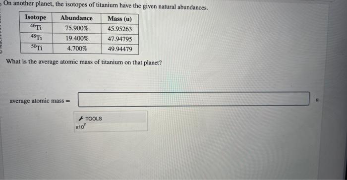 Solved On another planet, the isotopes of titanium have the | Chegg.com