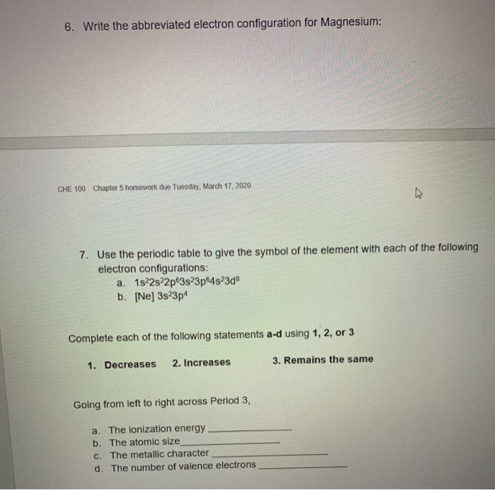 Solved 6. Write The Abbreviated Electron Configuration For | Chegg.com