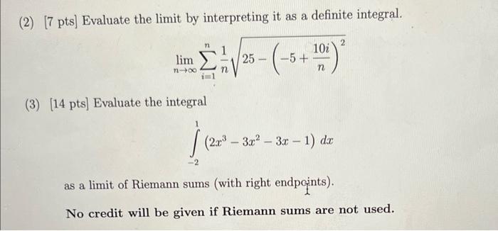 Solved (2) [7 pts] Evaluate the limit by interpreting it as | Chegg.com