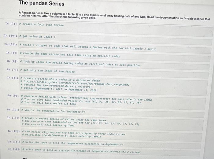 Solved The pandas Series A Pandas Series is like a column in | Chegg.com