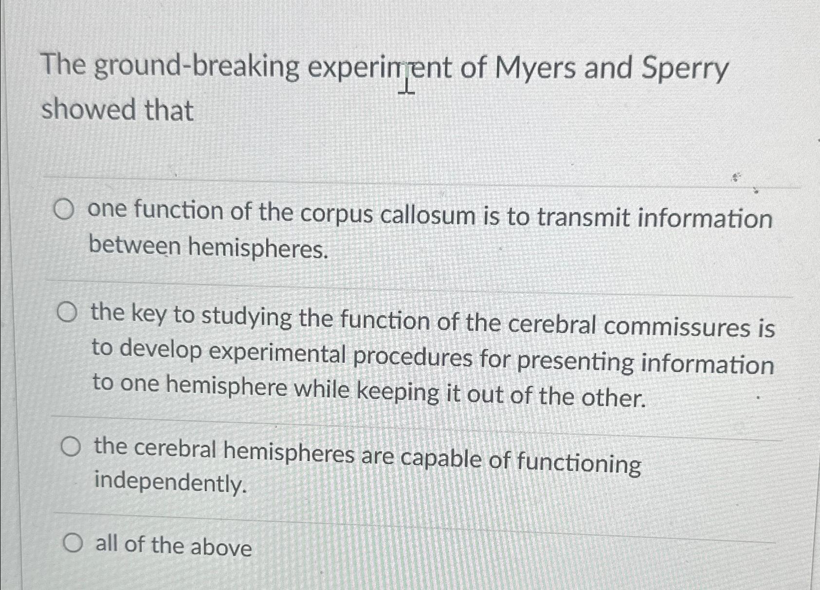 myers and sperry's groundbreaking experiment