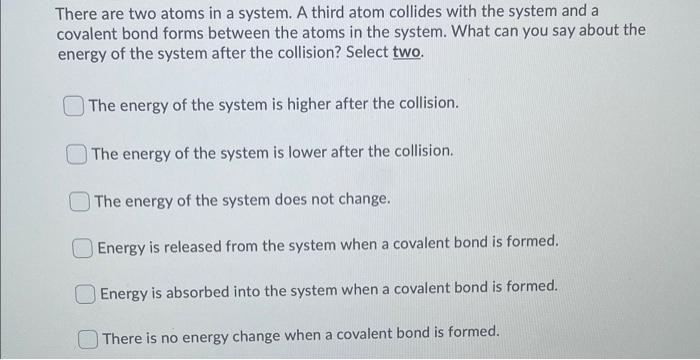 Solved There are two atoms in a system. A third atom | Chegg.com
