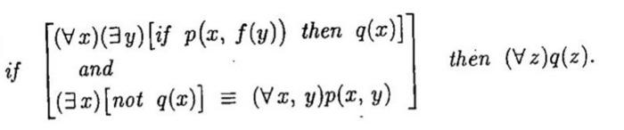 \( \left[\begin{array}{c}(\forall x)(\exists y)[\text { if } p(x, f(y)) \text { then } q(x)] \\ \text { and } \\ (\exists x)[