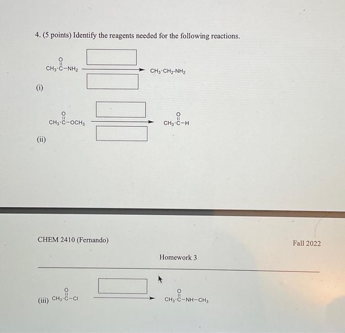 Solved 4. ( 5 points) Identify the reagents needed for the | Chegg.com