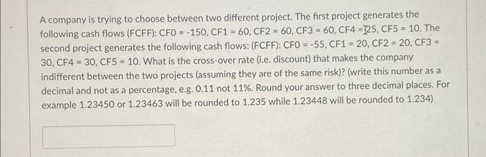 Solved A Company Is Trying To Choose Between Two Different | Chegg.com