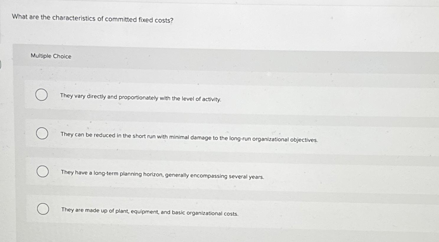 Solved What are the characteristics of committed fixed