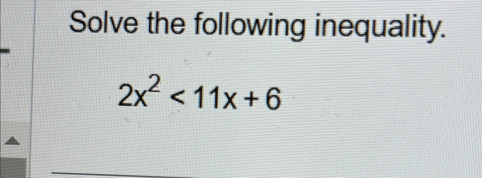Solved Solve the following inequality.2x2