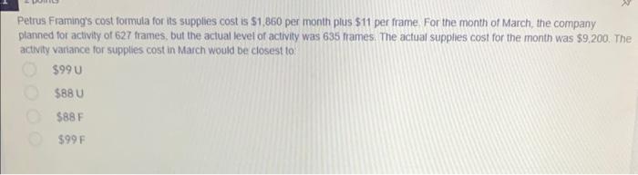 Solved Petrus Framing's cost formula for its supplies cost | Chegg.com