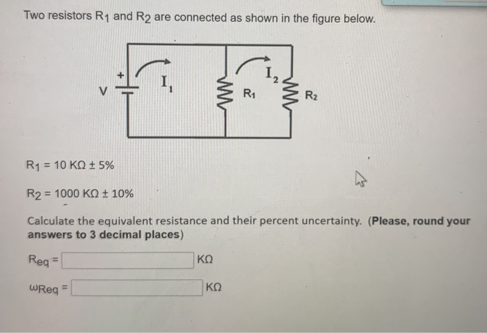 Solved Two resistors R1 and R2 are connected as shown in the | Chegg.com