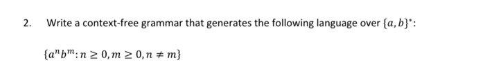 Solved 2. Write a context-free grammar that generates the | Chegg.com