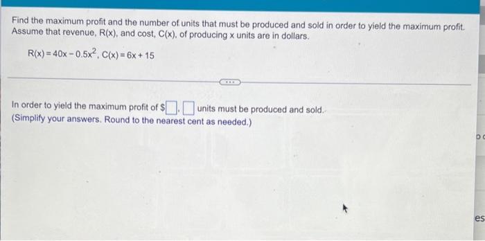 Solved Find the maximum profit and the number of units that | Chegg.com