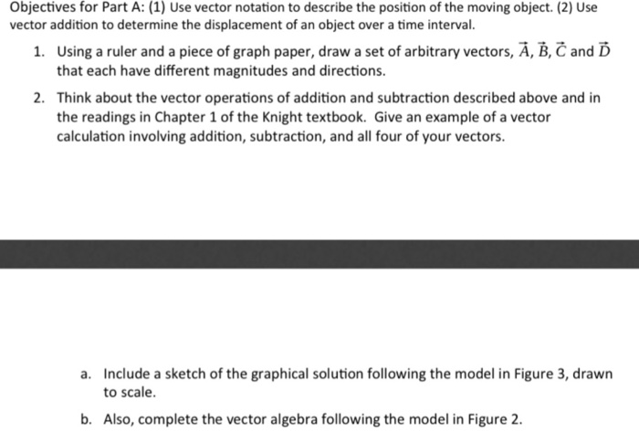 Solved Objectives for Part A: (1) Use vector notation to | Chegg.com