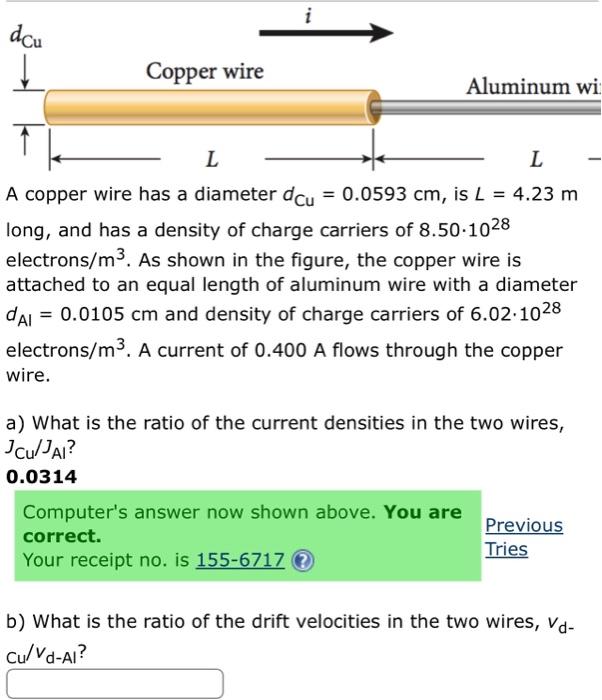 Solved A copper wire has a diameter dCu=0.0593 cm, is L=4.23
