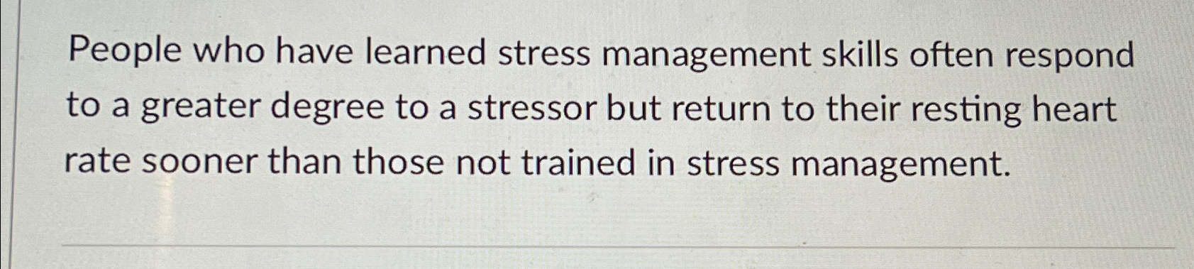 Solved People who have learned stress management skills | Chegg.com