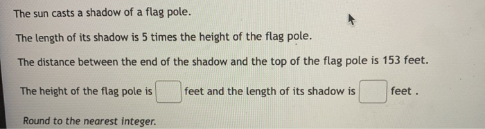 Solved The sun casts a shadow of a flag pole. The length of | Chegg.com