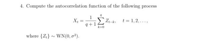 Solved 4. Compute the autocorrelation function of the | Chegg.com