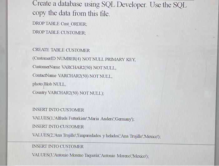 Create a database using SQL Developer. Use the SQL | Chegg.com