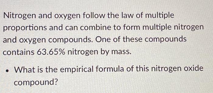 Solved Nitrogen and oxygen follow the law of multiple | Chegg.com