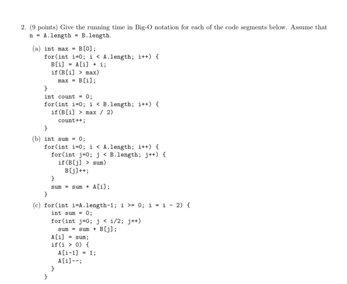 Solved 2. (9 points) Give the running time in BigO notation