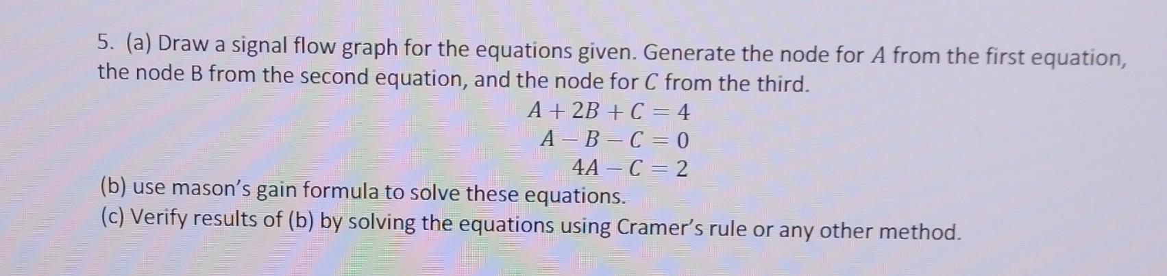 Solved 5. (a) Draw a signal flow graph for the equations | Chegg.com