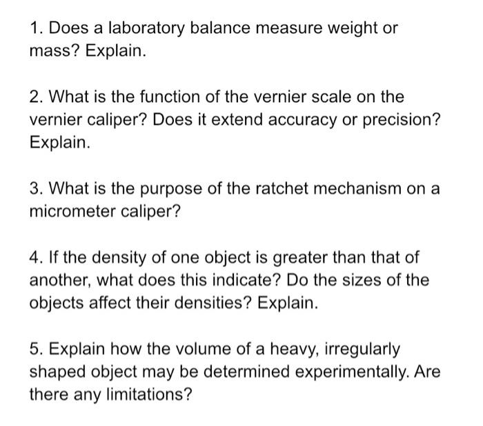Solved 1. Does a laboratory balance measure weight or mass 