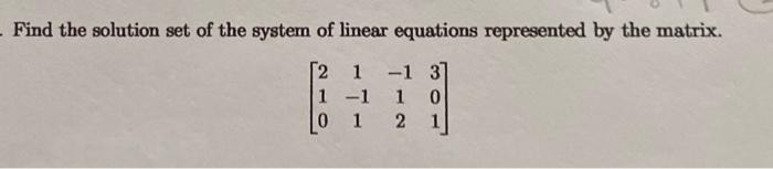 Solved Find the solution set of the system of linear | Chegg.com
