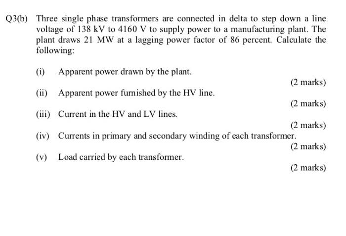 Solved Q3(b) Three single phase transformers are connected | Chegg.com