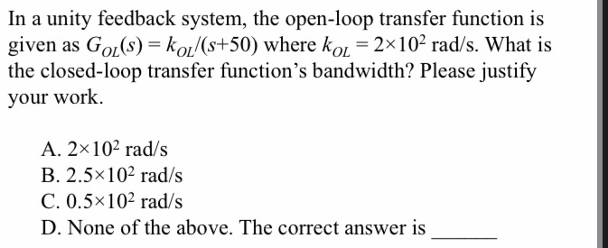 Solved In a unity feedback system, the open-loop transfer | Chegg.com