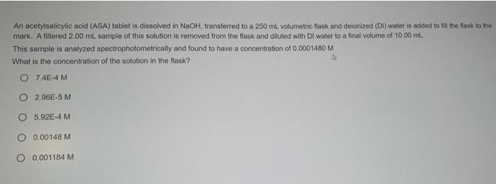 Solved An acetylsalicylic acid (ASA) tablet is dissolved in | Chegg.com