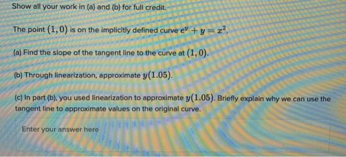 Solved Show all your work in (a) and (b) for full credit. | Chegg.com