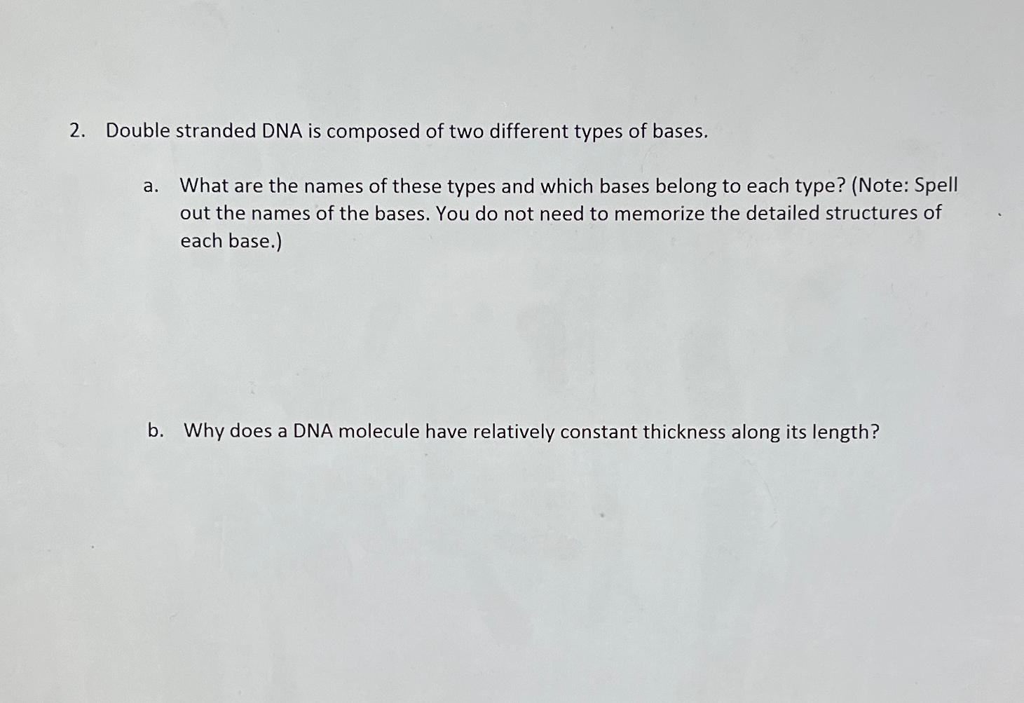 Solved Double stranded DNA is composed of two different | Chegg.com