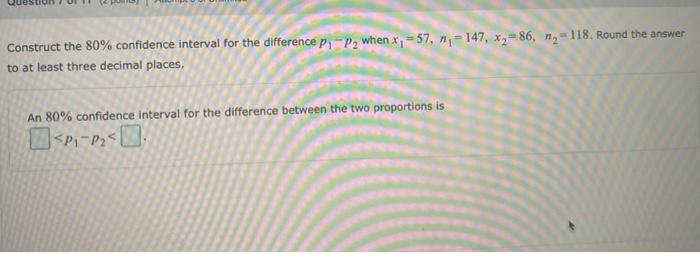 Solved Construct the 80% confidence interval for the | Chegg.com