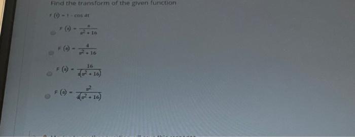 Solved Find the transform of the given function (0 - + -cost | Chegg.com