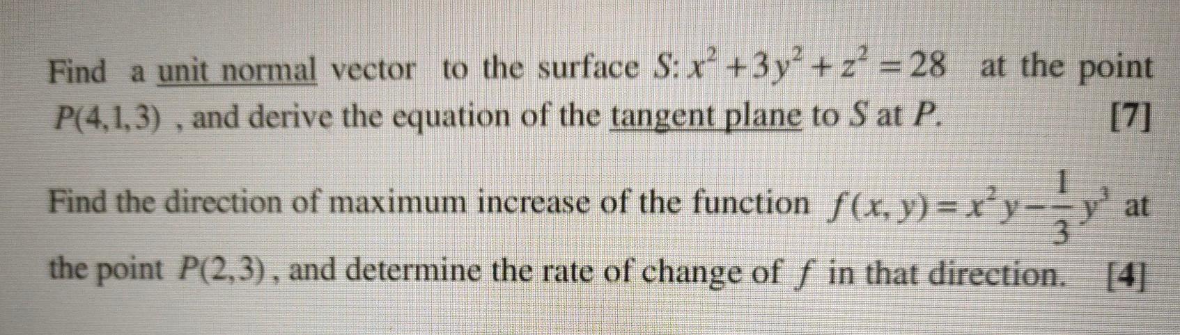 Solved Find a unit normal vector to the surface S: x² +3y² | Chegg.com