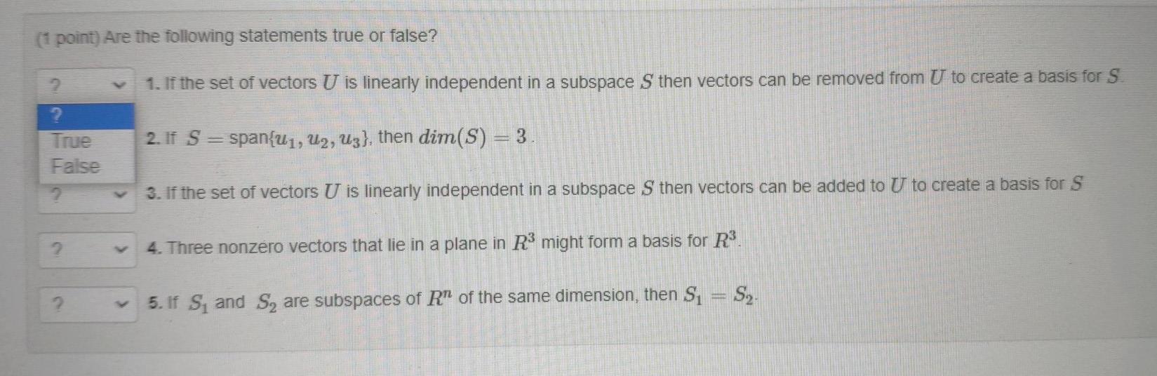 Solved (1 Point) Are The Following Statements True Or False? | Chegg.com