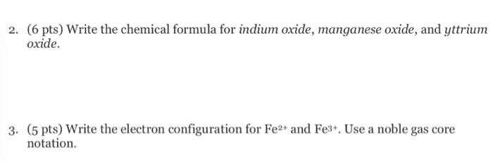 Solved 2 6 Pts Write The Chemical Formula For Indium